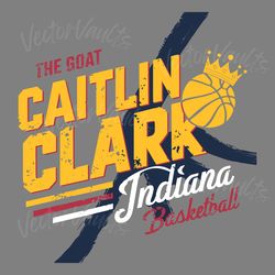 the goat caitlin clark indiana basketball crown svg
