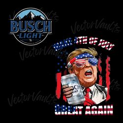 trump make 4th of july great again busch light png