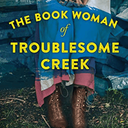 the book woman of troublesome creek: a novel by kim michele richardson