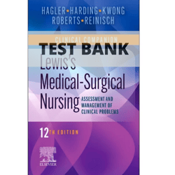 test bank for lewis_s medical-surgical nursing, 12th edition by mariann m. harding, jeffrey kwong, debra hagler