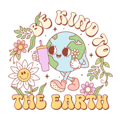 be kind to the earth happy earth day png