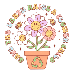 save the earth raise a flower child png