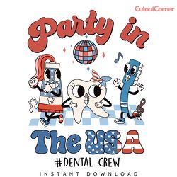 party in the usa dental crew png sublimation