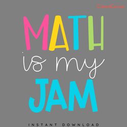 math is my jam svg digital download files