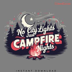 no city light just campfire nights svg digital download files