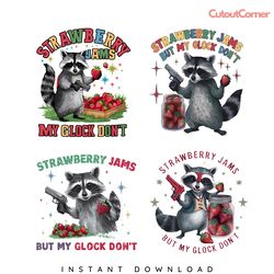 raccoon strawberry jams but my glock dont png bundle