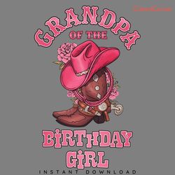 grandpa of the birthday girl png digital download files