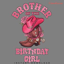 brother of the birthday girl png digital download files