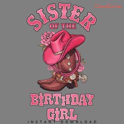 sister of the birthday girl png digital download files