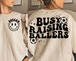 busy raising ballers svg, busy raising ballers png, soccer mama svg, soccer svg, trendy soccer svg, trendy soccer mom sv