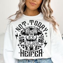 not today heifer svg png, coffee lover highland cow svg, funny western cow svg, funny cow svg, sublimation designs, digi