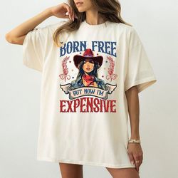 born free but now i'm expensive png, retro 4th of july png, 4th of july png, independence day png, sublimation design