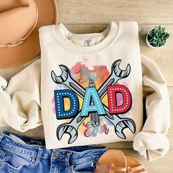 best dad ever dad fixer of all things png sublimation design, american dad png, father's day png, fixer dad png, father'