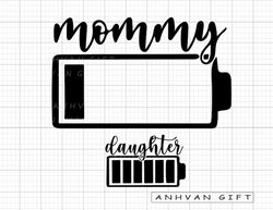 mommy low battery svg png, mama svg, girl mom svg, mom png, family battery svg, mother's day gift for mom, mama svg, dig