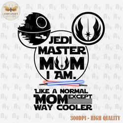 master mom i am svg, mama svg, mother's day svg, mother svg, galaxy war svg, mouse head svg, best gift for mom svg, mom