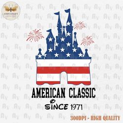 american classic since 1971 svg, happy 4th of july svg, magical castle 4th july, fourth of july svg, american flag svg,