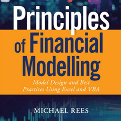 Principles of Financial Modelling: Model Design and Best Practices Using Excel and VBA , Test Bank