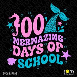 3 colour bundle 100 mermazing days of school svg png, 100 days of school svg, funny kids girls digital download sublimat