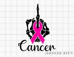 middle finger svg, skeleton hands, funny cancer awareness, cancer awareness svg, breast cancer shirt, breast cancer awar