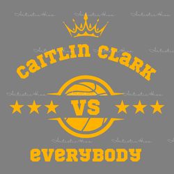 caitlin clark vs everybody crown basketball women svg