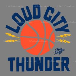 okc thunder loud city basketball svg digital download