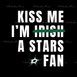 kiss me im a stars fan svg digital download