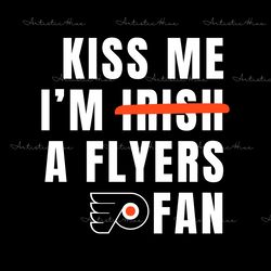 kiss me im a flyers fan svg digital download