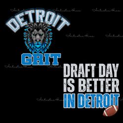detroit grit draft day is better in detroit png