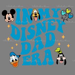 in my disney dad era mickey friends svg digital download files