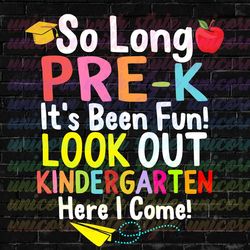 so long pre-k kindergarten here i come graduation colorful