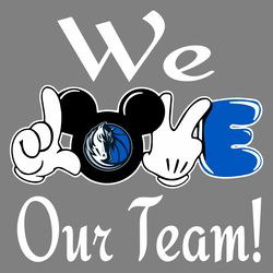 mickey we love out team dallas mavericks svg