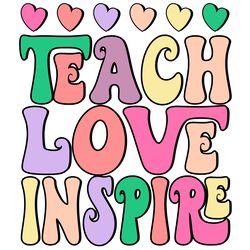teach love inspire happy teachers day png