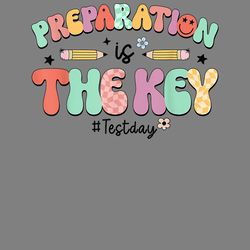 preparation is the key test day png digital download files