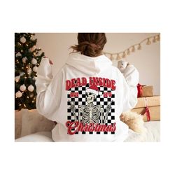 dead inside but it&39s christmas png-christmas sublimation digital design download-skeleton png, holidays png, santa cla