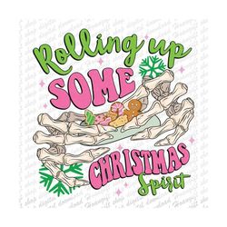 skeleton rollin up christmas spirit png, christmas cookie png, christmas png, funny christmas png, christmas tree cakes