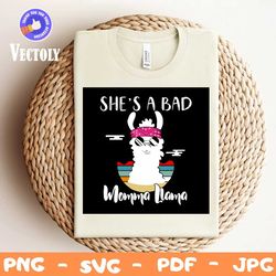 shes a bad momma llama svg, trending svg, momma svg, llama svg, llama mom svg, mom svg, mother svg, bad momma svg, bad l