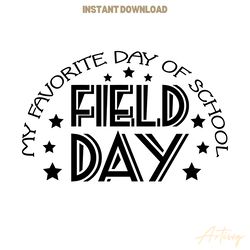 my favorite day of school field day svg digital download files