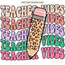 teacher vibes leopard pencil png digital download files