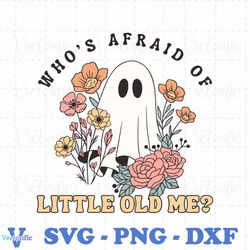 whos afraid of little old me swift ghost svg