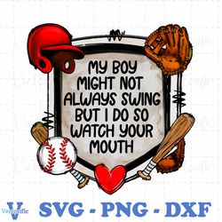 my boy might not always swing but i do so png