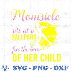 momsicle one who sits at a ballpark svg