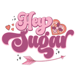 hey sugar valentines png sublimation