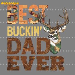 best buckin dad ever deer head png digital download files