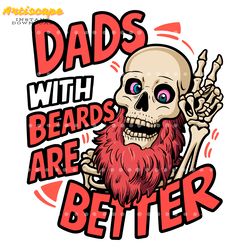dads with beards are better skeleton daddy svg