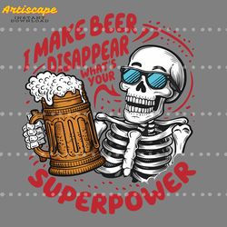 dad quote i make beer disappear svg digital download files