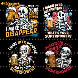 i make beer disappear whats your superpower png bundle