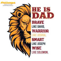 he is dad brave like david warrior like joshua svg