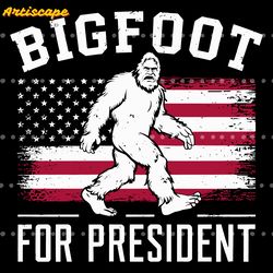 bigfoot for president usa flag svg digital download files