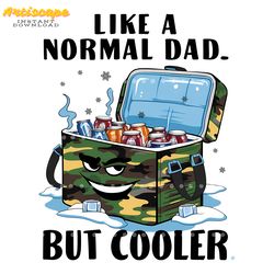 funny like a normal dad but cooler fathers day png