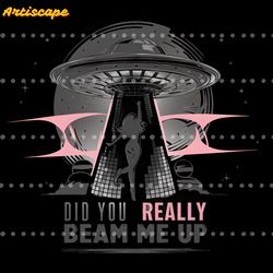 did you really beam me up taylor swift png